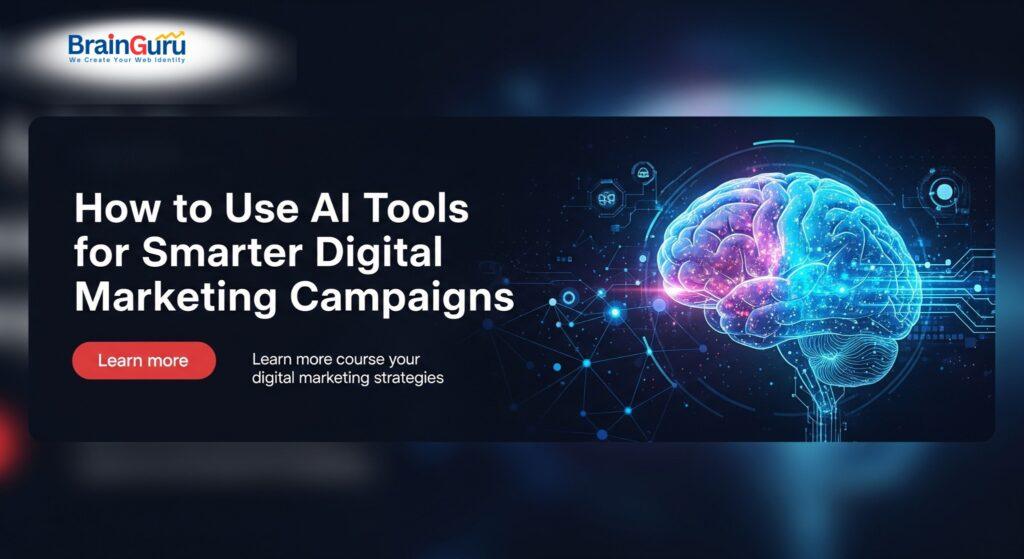 How to Use AI Tools for Smarter Digital Marketing Campaigns 1 AI Digital Explore Now