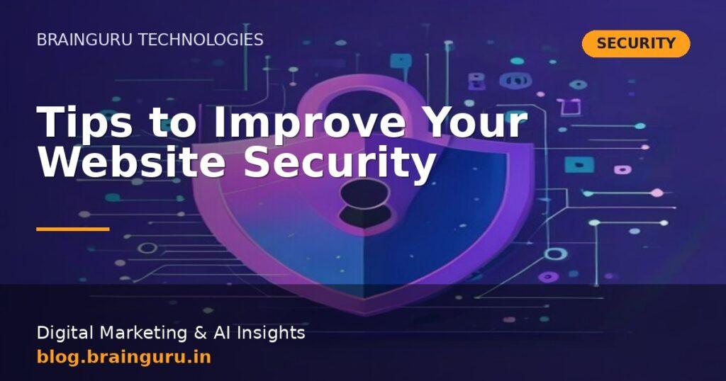 Tips to Improve Your Website Security