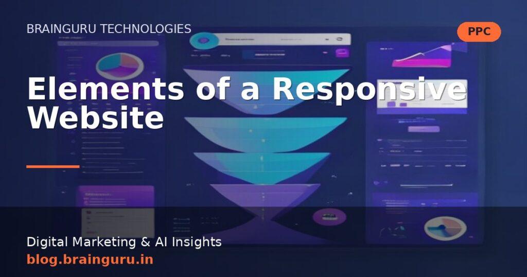 Elements of a Responsive Website