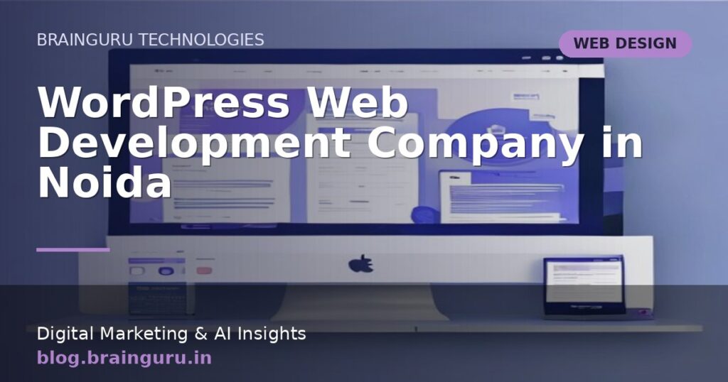 WordPress Web Development Company in Noida