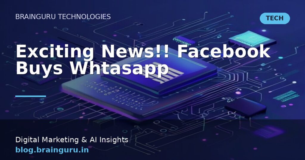 Exciting News!! Facebook Buys Whtasapp