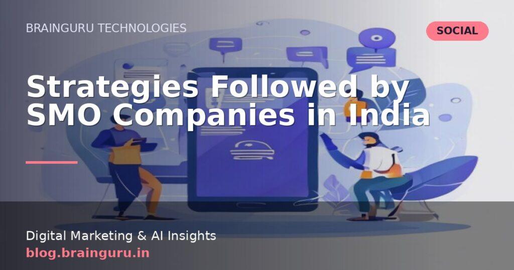 Strategies Followed by SMO Companies in India