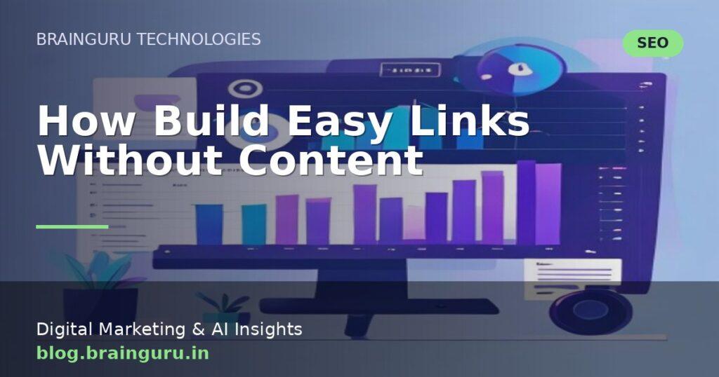 How Build Easy Links Without Content