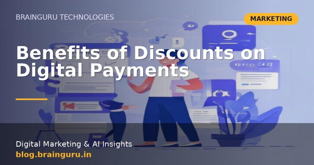 Benefits of Discounts on Digital Payments